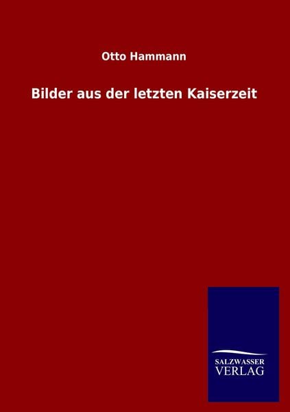 Produktbild: Bilder aus der letzten Kaiserzeit