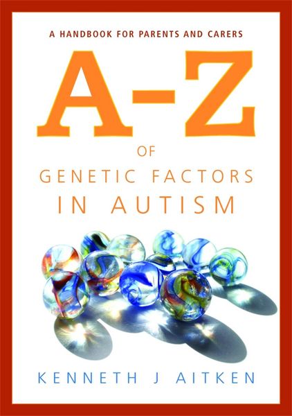 Produktbild: An A-Z of Genetic Factors in Autism