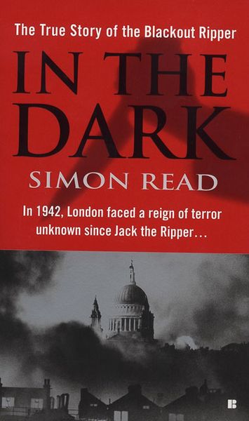 Produktbild: In the Dark: The True Story of the Blackout Ripper