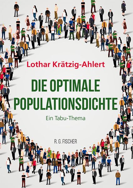 Die optimale Populationsdichte, Taschenbuch von Lothar Krätzig-Ahlert, Fischer, R. G., 978-3-8301-9512-2
