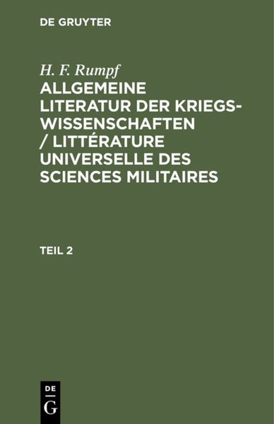 Produktbild: Allgemeine Literatur der Kriegswissenschaften / Litt&eacute;rature universelle des sciences militaires. Band 2