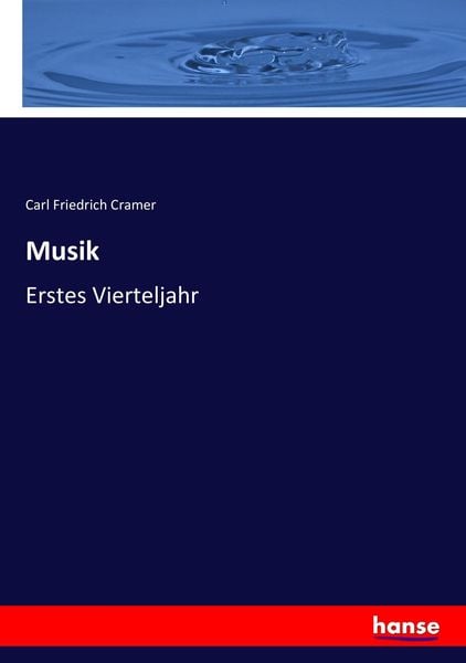 Musik, Taschenbuch von Carl Friedrich Cramer, Hansebooks, 9783744701228
