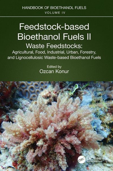 Produktbild: Feedstock-based Bioethanol Fuels. II. Waste Feedstocks
