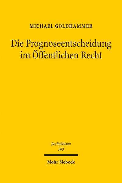 Produktbild: Goldhammer, M: Prognoseentscheidung im &Ouml;ffentlichen Recht