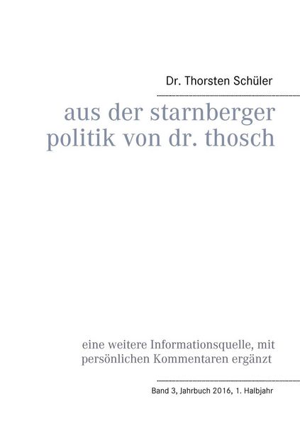 Produktbild: Aus der Starnberger Politik von Dr. Thosch