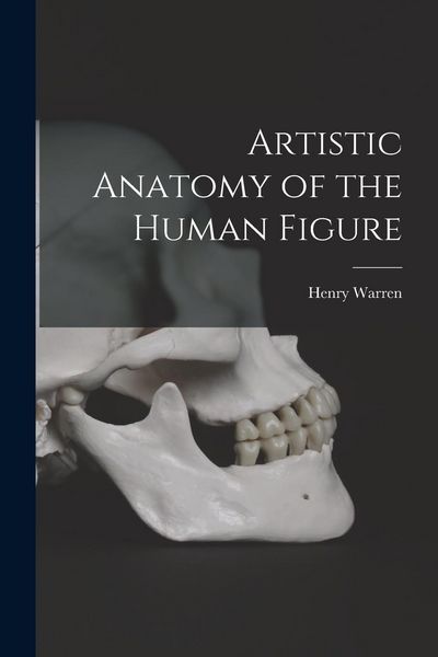 Produktbild: Artistic Anatomy of the Human Figure