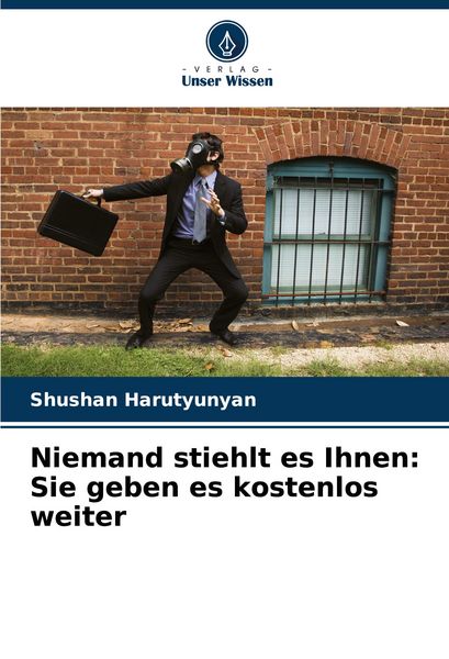 Produktbild: Niemand stiehlt es Ihnen: Sie geben es kostenlos weiter