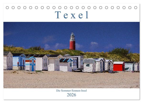 Texel - Die Sommer-Sonnen-Insel (Tischkalender 2026 DIN A5 quer), CALVENDO Monatskalender