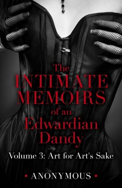 Produktbild: The Intimate Memoirs of an Edwardian Dandy: Volume 3