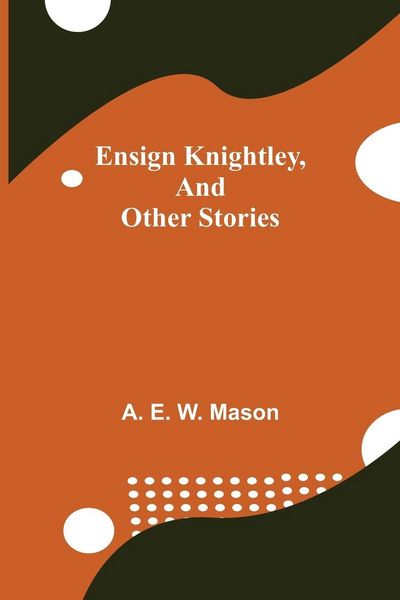 Produktbild: Ensign Knightley, And Other Stories