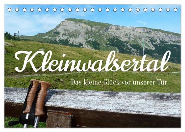 Kleinwalsertal - Das kleine Glück vor unserer Tür (Tischkalender 2026 DIN A5 quer), CALVENDO Monatskalender