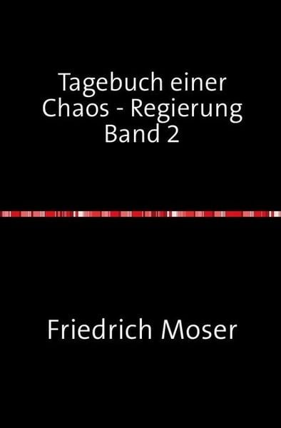 Produktbild: Tagebuch einer Chaos - Regierung Band 2