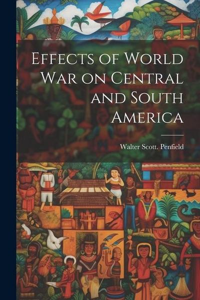 Produktbild: Effects of World war on Central and South America