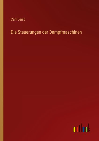 Produktbild: Die Steuerungen der Dampfmaschinen
