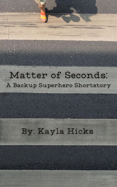 Produktbild: Matter of Seconds (The Backup Superhero Series, #5)