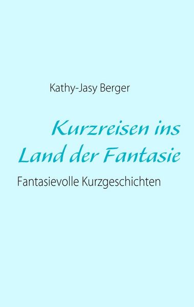 Produktbild: Kurzreisen ins Land der Fantasie