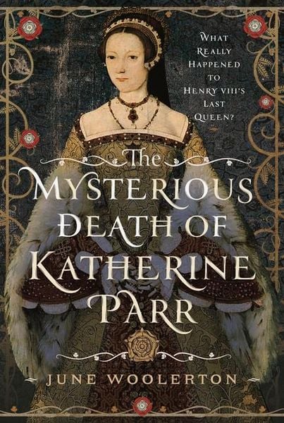 Produktbild: The Mysterious Death of Katherine Parr