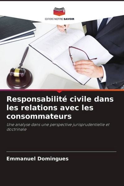 Produktbild: Responsabilit&eacute; civile dans les relations avec les consommateurs