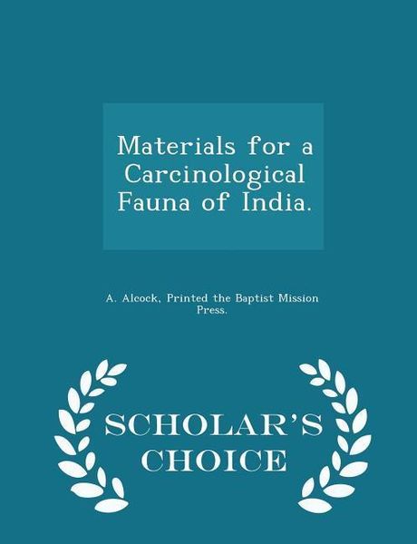 Produktbild: Materials for a Carcinological Fauna of India. - Scholar's Choice Edition
