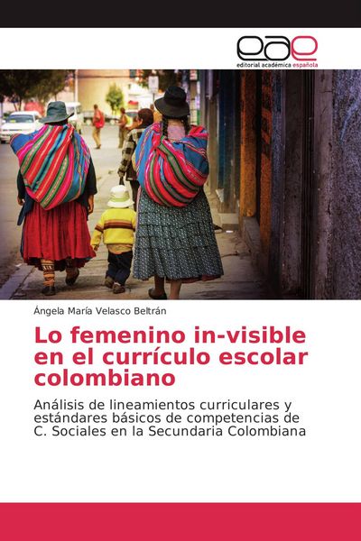 Produktbild: Lo femenino in-visible en el curr&iacute;culo escolar colombiano
