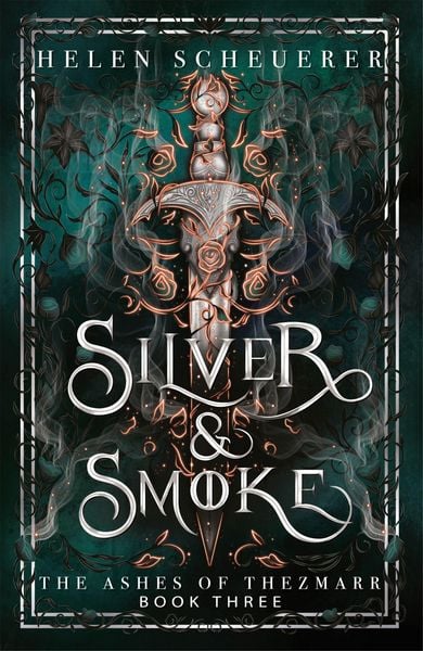 Silver & Smoke, Gebundene Ausgabe von Helen Scheuerer, Pan macmillan Ltd., 978-1-03-506745-9