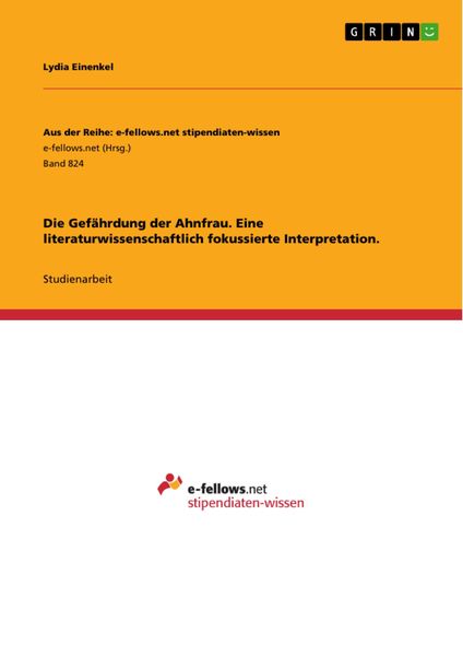 Produktbild: Die Gef&auml;hrdung der Ahnfrau. Eine literaturwissenschaftlich fokussierte Interpretation.