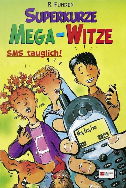 Superkurze Mega-Witze, Gebundene Ausgabe von R. Funden, Schneiderbuch, 978-3-505-11882-1