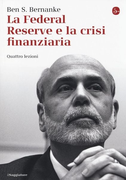 Produktbild: La Federal Reserve e la crisi finanziaria. Quattro lezioni