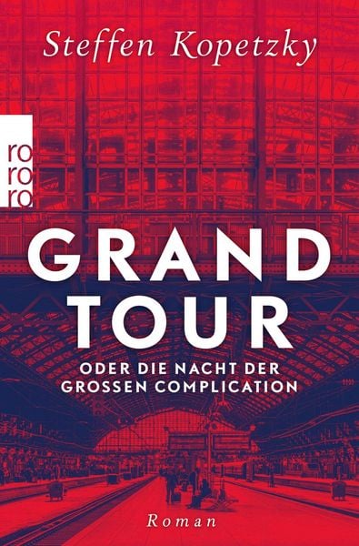 Produktbild: Grand Tour oder die Nacht der Gro&szlig;en Complication