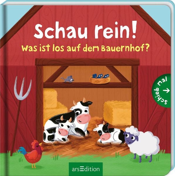 Schau rein! Was ist los auf dem Bauernhof?, Gebundene Ausgabe von , arsedition, 978-3-8458-5834-0