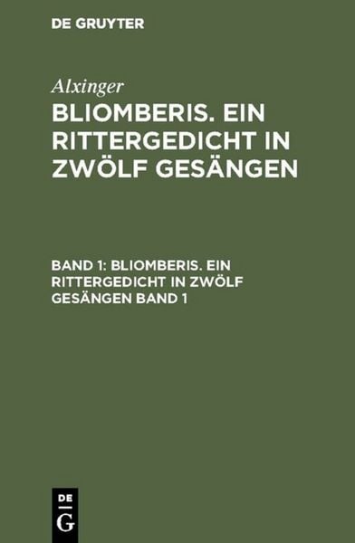Produktbild: Bliomberis. Ein Rittergedicht in zw&ouml;lf Ges&auml;ngen. Band 1