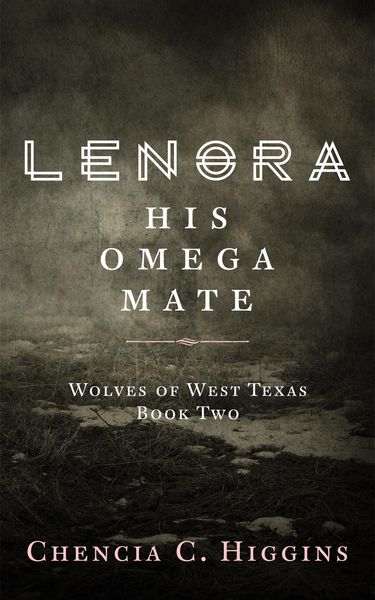 Produktbild: Lenora: His Omega Mate (Wolves Of West Texas, #2)