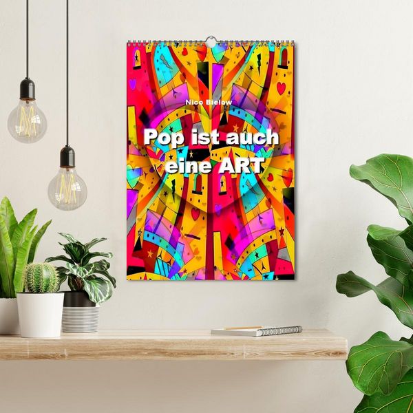 Produktbild: Pop ist auch eine ART von Nico Bielow (Wandkalender 2026 DIN A3 hoch), CALVENDO Monatskalender