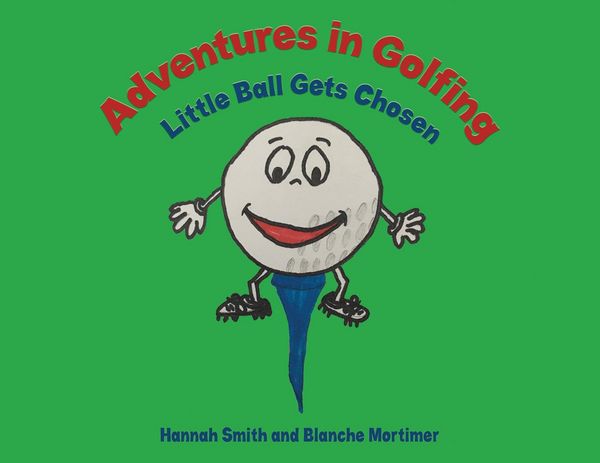 Produktbild: Adventures in Golfing - Little Ball Gets Chosen