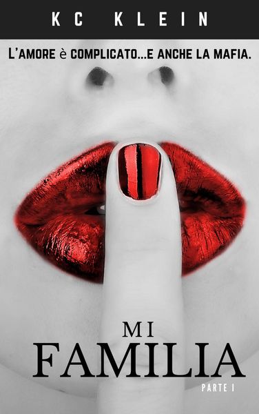 Produktbild: Mi Familia (Sposata con la Mafia, #1)