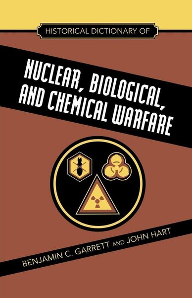 Produktbild: Historical Dictionary of Nuclear, Biological and Chemical Warfare