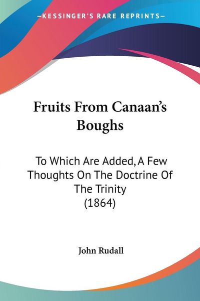 Produktbild: Rudall, J: Fruits From Canaan's Boughs