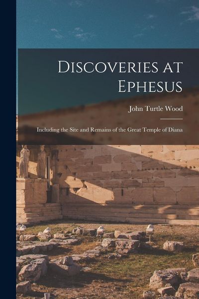 Produktbild: Discoveries at Ephesus: Including the Site and Remains of the Great Temple of Diana