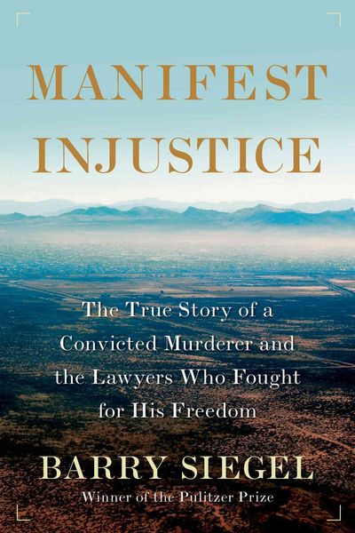 Produktbild: Manifest Injustice: The True Story of a Convicted Murderer and the Lawyers Who Fought for His Freedom