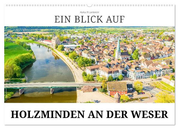 Produktbild: Ein Blick auf Holzminden an der Weser (Wandkalender 2026 DIN A2 quer), CALVENDO Monatskalender