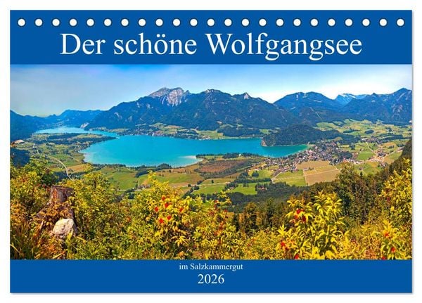 Produktbild: Der sch&ouml;ne Wolfgangsee im Salzkammergut (Tischkalender 2026 DIN A5 quer), CALVENDO Monatskalender