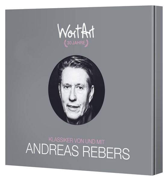 Andreas Rebers 30 Jahre WortArt Klassiker von und mit Andreas Rebers bestellen