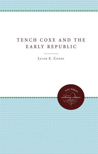 Produktbild: Tench Coxe and the Early Republic