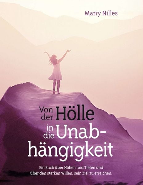 Produktbild: Von der H&ouml;lle in die Unabh&auml;ngigkeit