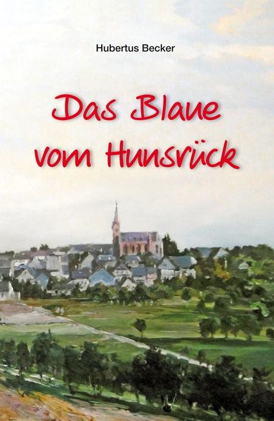 Produktbild: Das Blaue vom Hunsr&uuml;ck
