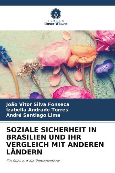 Produktbild: Soziale Sicherheit in Brasilien und Ihr Vergleich mit Anderen L&auml;ndern