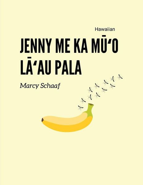 Produktbild: Jenny me ka M&iquest;&iquest;o L&iquest;&iquest;au Pala (Hawaiian) Jenny and the Fruit Fly Fiasco!