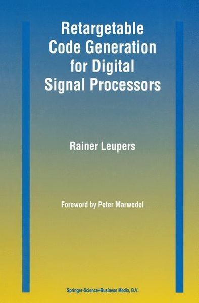 Produktbild: Retargetable Code Generation for Digital Signal Processors
