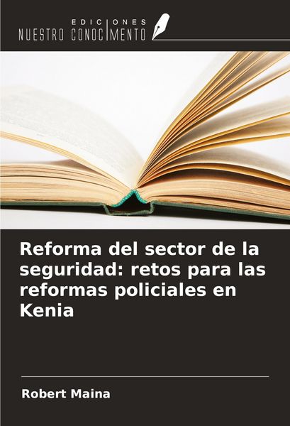 Produktbild: Reforma del sector de la seguridad: retos para las reformas policiales en Kenia