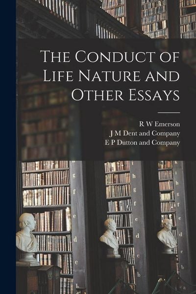 Produktbild: The Conduct of Life Nature and Other Essays
